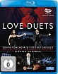 Love Duets - Sonya Yoncheva & Vittorio Grigolo (Mancini) Blu-ray