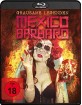 Mexico Barbaro - Grausame Legenden Blu-ray