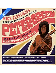Mick and Friends Fleetwood: Celebrate the Music of Peter Green and the Early Years of Fleetwood Mac (4 LPs + Blu-ray + 2 CDs) Blu-ray