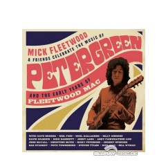 mick-and-friends-fleetwood-celebrate-the-music-of-peter-green-and-the-early-years-of-fleetwood-mac-5-audio-blu-ray---1-cd---1-lp-de.jpg