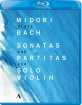 Midori plays Bach: Sonatas and Partitas for Solo Violin Blu-ray