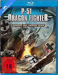 P-51 Dragon Fighter - Geboren aus ewigem Feuer Blu-ray