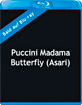 Puccini - Madama Butterfly (Asari) Blu-ray