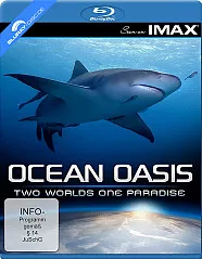 Seen on IMAX: Ocean Oasis - Two Worlds One Paradise Blu-ray