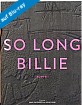 So Long Billie - Vinegar Syndrome Exclusive Limited Edition (US Import ohne dt. Ton) Blu-ray