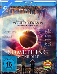 Something in the Dirt Blu-ray