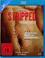 Stripped - Frisches Fleisch Blu-ray