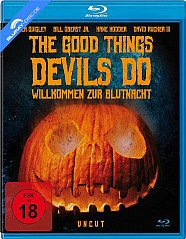 The Good Things Devils Do - Willkommen zur Blutnacht Blu-ray