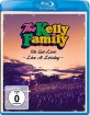 The Kelly Family - We Got Love (Live at Loreley) Blu-ray