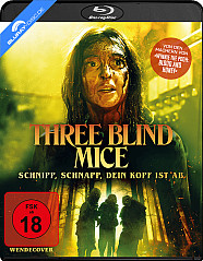 Three Blind Mice - Schnipp, schnapp, dein Kopf ist ab Blu-ray