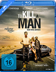 To Kill a Man - Kein Weg zurück Blu-ray