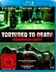 Tortured to Death Blu-ray