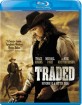 Traded (2016) (Region A - US Import ohne dt. Ton) Blu-ray