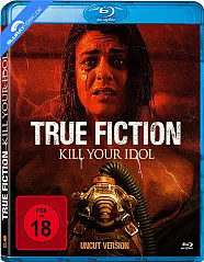 True Fiction - Kill your Idol Blu-ray