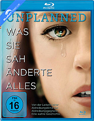 Unplanned - Was sie sah änderte alles (Neuauflage) Blu-ray