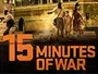 15_minutes_of_War_news.webp