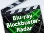 Blu-ray-Blockbuster-Radar.webp Blu-ray-Blockbuster-Radar.webp