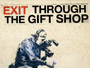 Exit-through-the-Gift-Shop-News.jpg