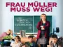 Frau-Mueller-muss-weg-News.webp