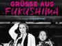 Gruesse-aus-Fukushima-News.webp