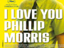 I-Love-You-Phillip-Morris_News.jpg