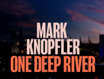 Mark_Knopfler_One_Deep_River_News.webp