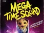 Mega-Time-Squad-News.webp