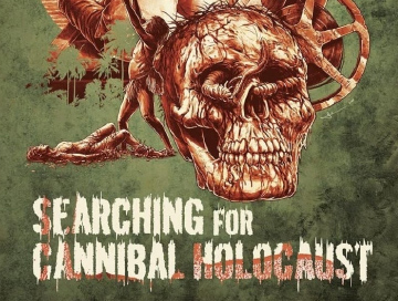 Dokumentarfilm "Searching for Cannibal Holocaust" erscheint als limitierte  Mediabook-Edition auf Blu-ray - Blu-ray News