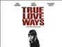 True-Love-Ways-News.webp