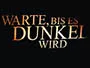 Warte-bis-es-dunkel-wird-2014-News.webp Warte-bis-es-dunkel-wird-2014-News.webp