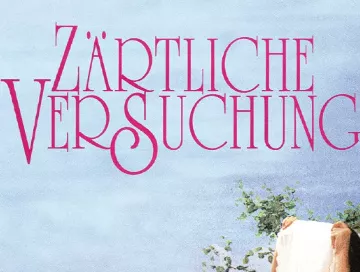 Zaertliche_Versuchung_News.webp