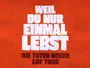 weil_du_nur_einmal_lebst_news.webp weil_du_nur_einmal_lebst_news.webp