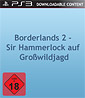 Borderlands 2 - Sir Hammerlock auf Großwildjagd (Downloadcontent)´