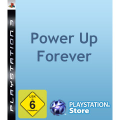 Power Up Forever (PSN)