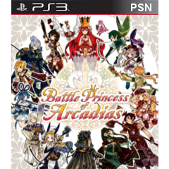 Battle Princess of Arcadias (PSN)