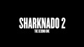 Sharknado 2 Sharknado 2
