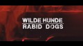 Wilde Hunde - Rabid Dogs (Limited Mediabook Edition) Wilde Hunde - Rabid Dogs (Limited Mediabook Edition)