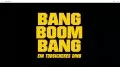 Bang Boom Bang - Ein todsicheres Ding