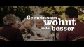 Gemeinsam wohnt man besser Gemeinsam wohnt man besser