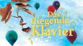 Das fliegende Klavier Das fliegende Klavier