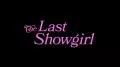The Last Showgirl The Last Showgirl