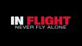 In Flight - Never Fly Alone In Flight - Never Fly Alone