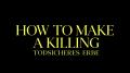 How to Make a Killing - Todsicheres Erbe How to Make a Killing - Todsicheres Erbe