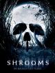 Shrooms - Im Rausch des Todes [dt./OV]