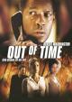 Out of Time - Sein Gegner ist die Zeit