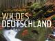 Expeditionen ins Tierreich - Wildes Deutschland