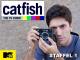 Catfish: The TV Show - Staffel 1 [dt./OV]