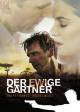 Der ewige Gärtner