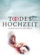 Todeshochzeit