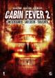 Cabin Fever 2 [dt./OV]